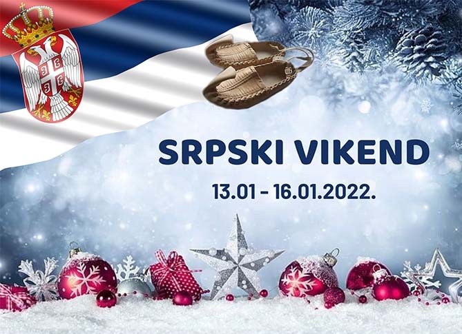 Serbian weekend 13.01 - 16.01.2022.